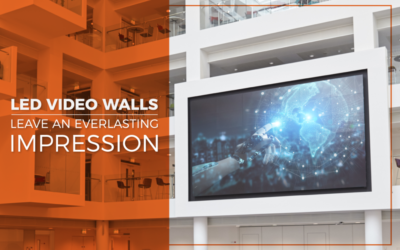LED Video Walls Leave an Everlasting Impression