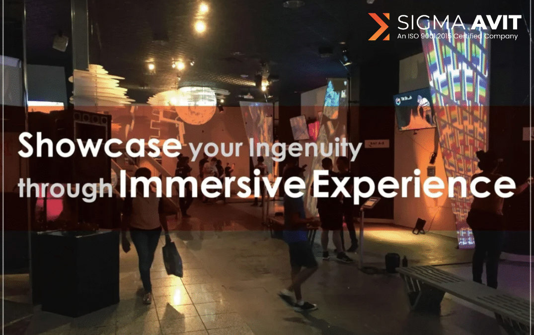 Showcase Your Ingenuity Through Immersive Experience