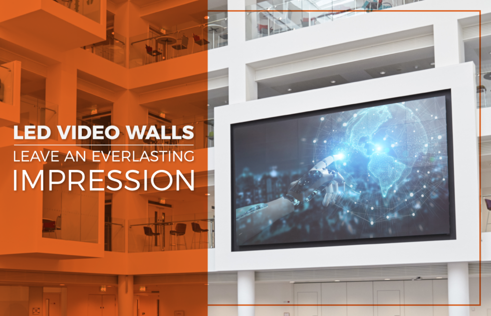 LED-Video-Walls-Leave-an-Everlasting-Impression
